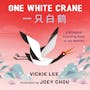 Book cover of One White Crane