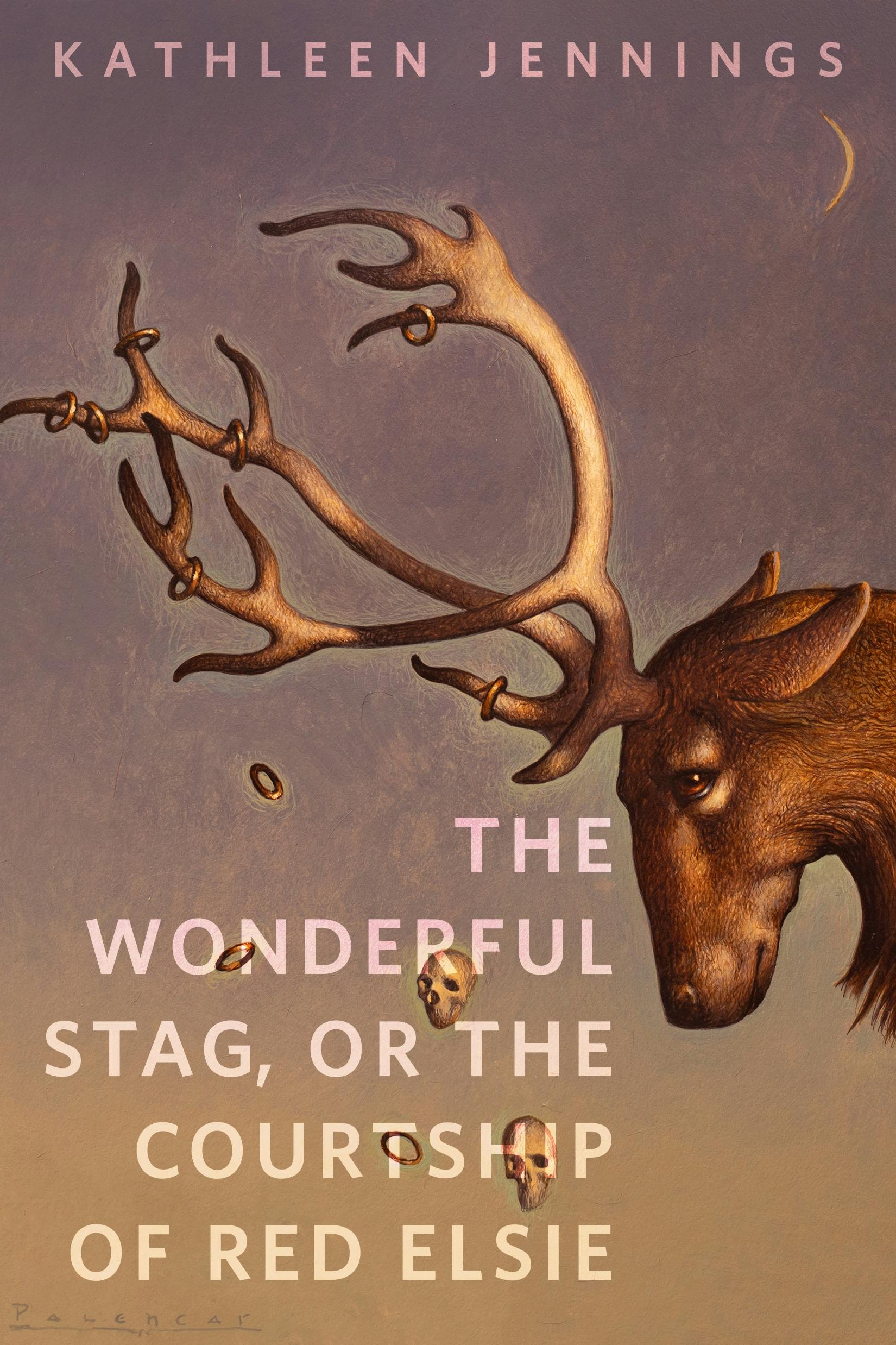 Cover for the book titled as: The Wonderful Stag, or The Courtship of Red Elsie