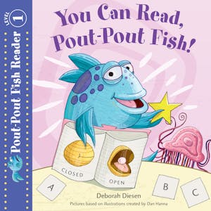 You Can Read, Pout-Pout Fish!