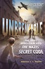 Book cover of Unbreakable: The Spies Who Cracked the Nazis' Secret Code