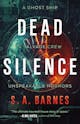 S.A. Barnes: Dead Silence