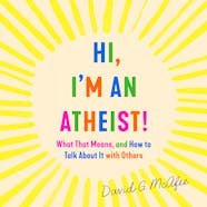 Hi I m An Atheist 