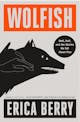 Erica Berry: Wolfish