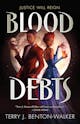 Terry J. Benton-Walker: Blood Debts