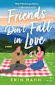 Erin Hahn – Friends Don’t Fall in Love