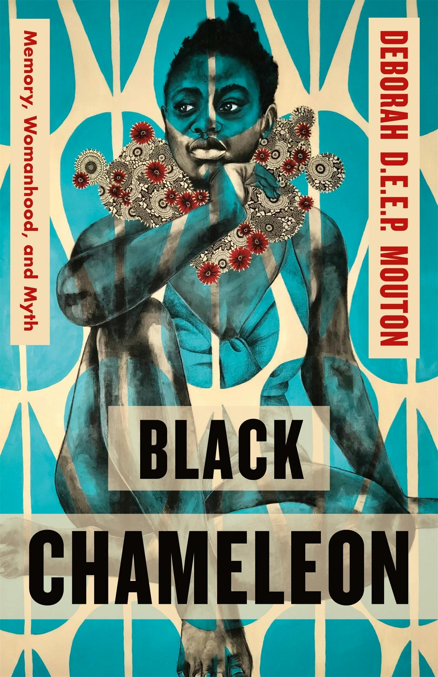 Black Chameleon by Deborah D.E.E.P. Mouton
