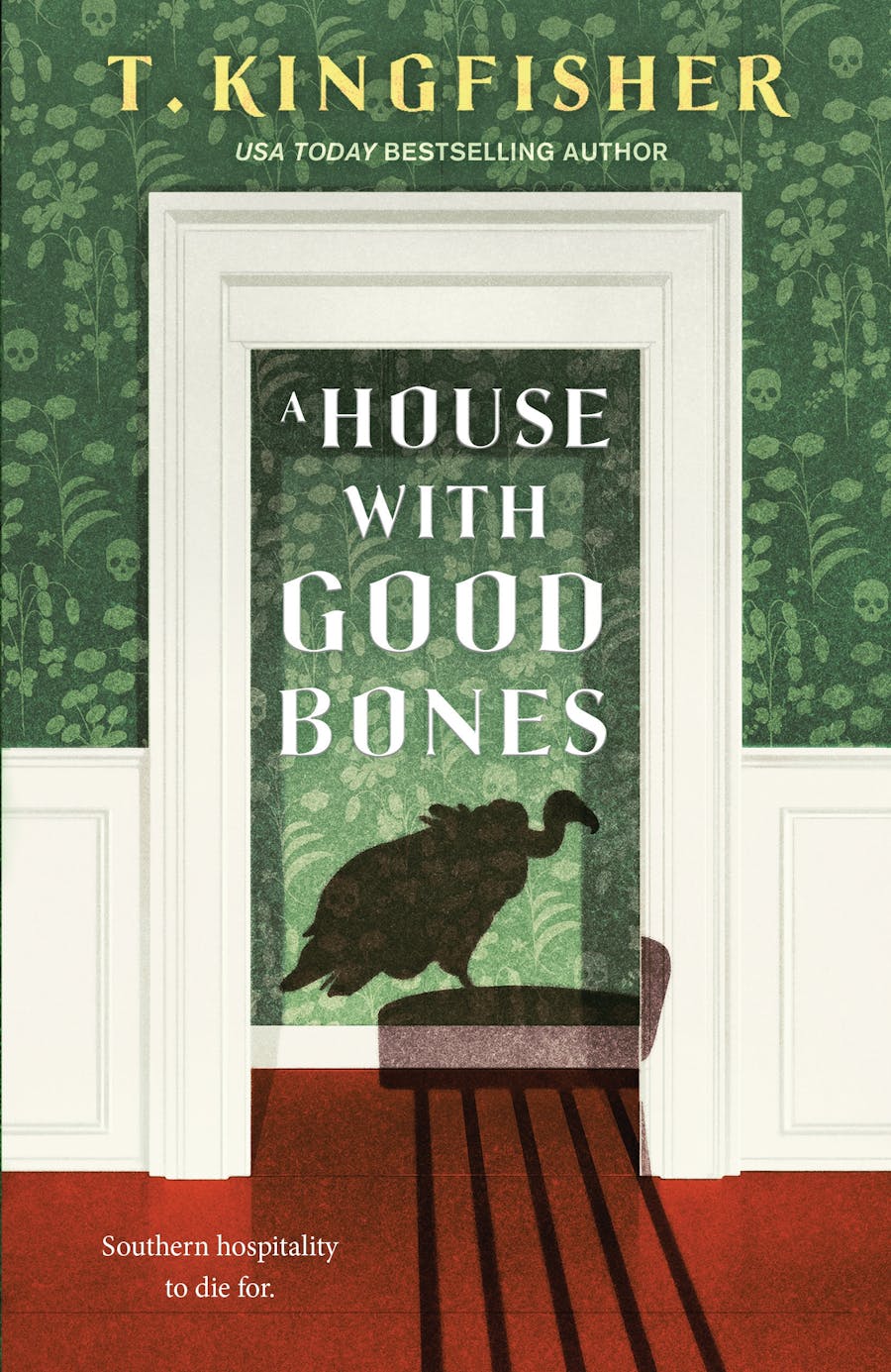 Cover art for A House with Good Bones by T. Kingfisher (Tor/Nightfire)