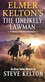 Book cover of Elmer Kelton's The Unlikely Lawman