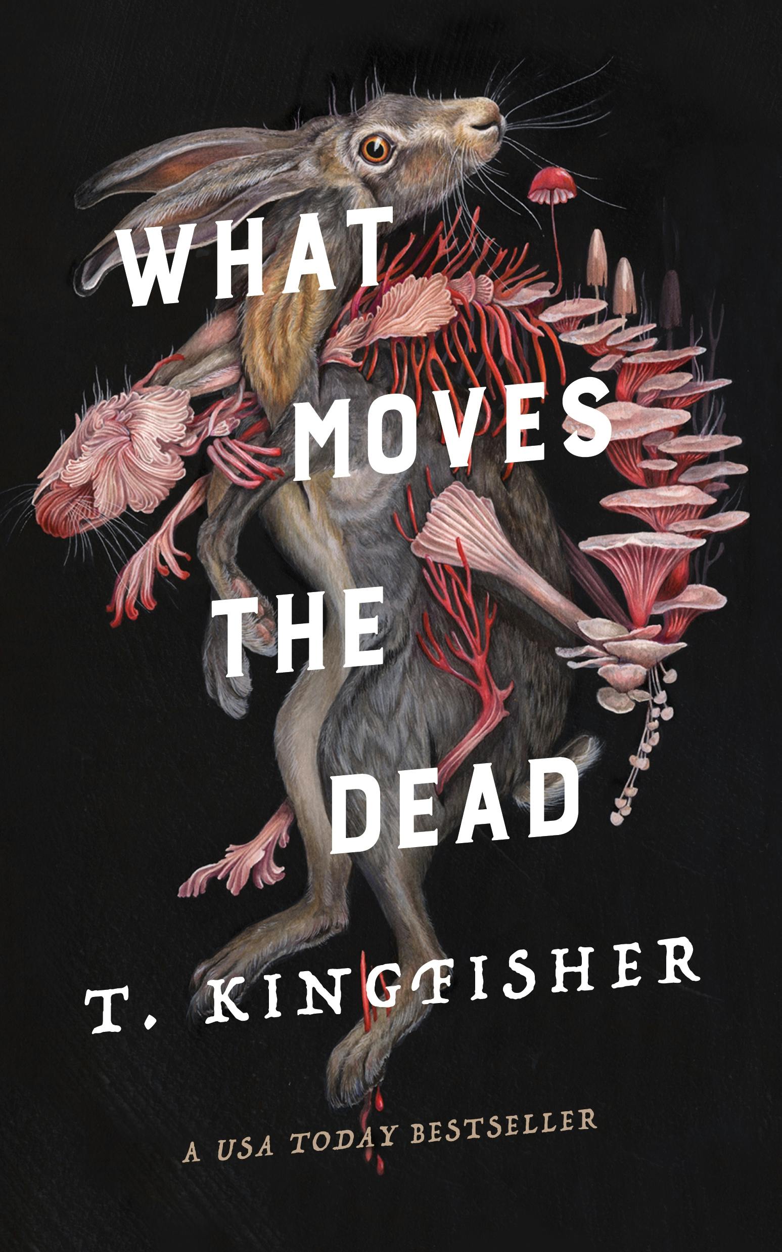 Cover for the book titled as: What Moves the Dead
