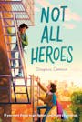 Book cover of Not All Heroes