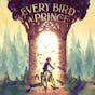 Every Bird a Prince