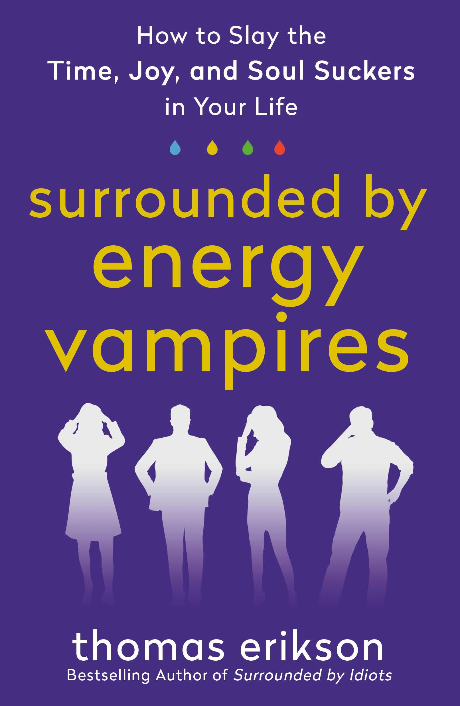 Image of Surrounded by Energy Vampires