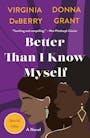 Book cover of Better Than I Know Myself