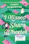 I Kissed Shara Wheeler