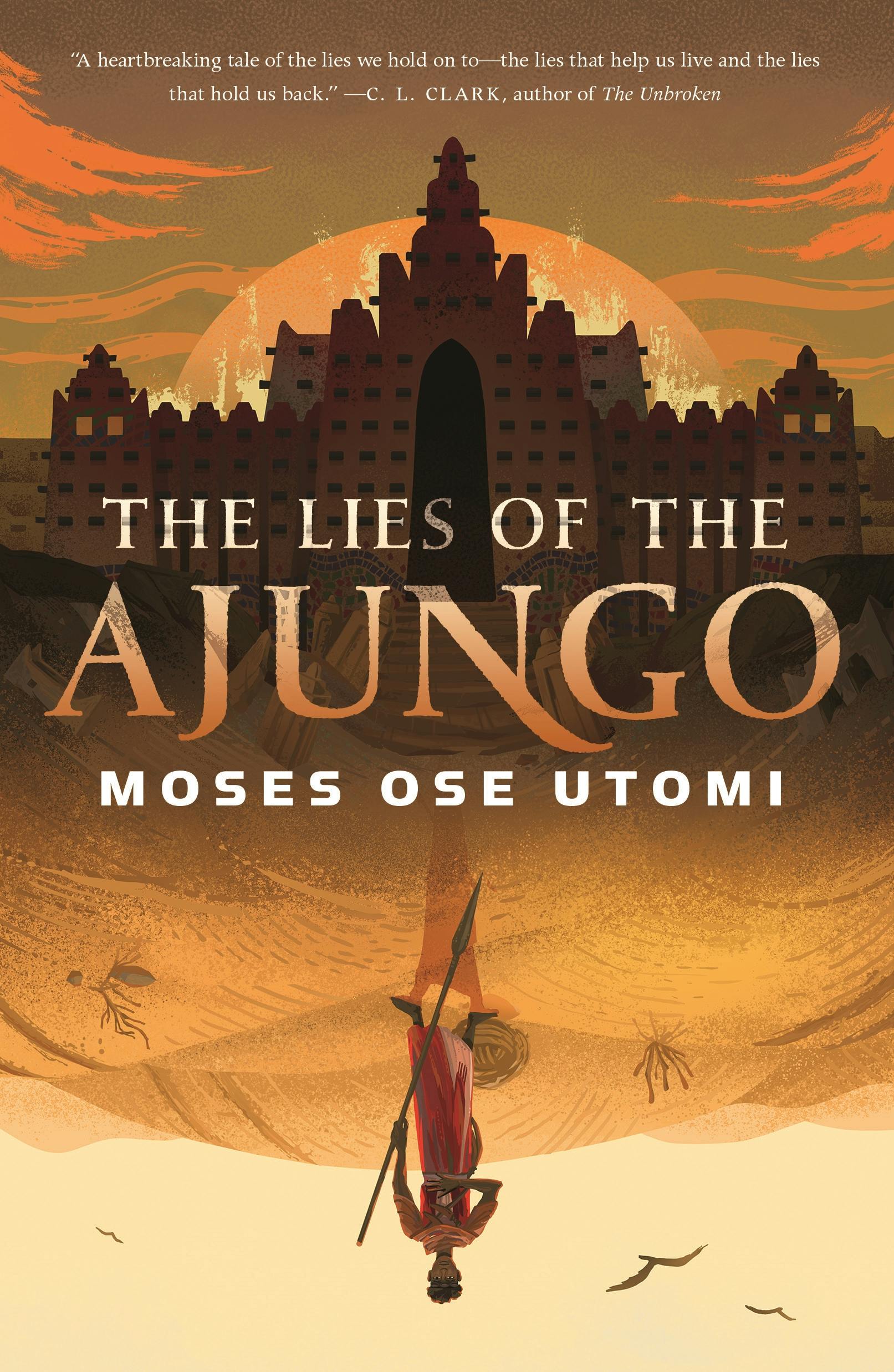 Cover for the book titled as: The Lies of the Ajungo