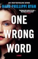 Hank Phillippi Ryan: One Wrong Word