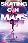 Book cover of Skating on Mars