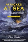 Book cover of Attacked at Sea (Young Readers Edition)