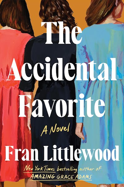 The Accidental Favorite by Fran Littlewood