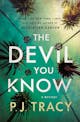 P. J. Tracy: The Devil You Know