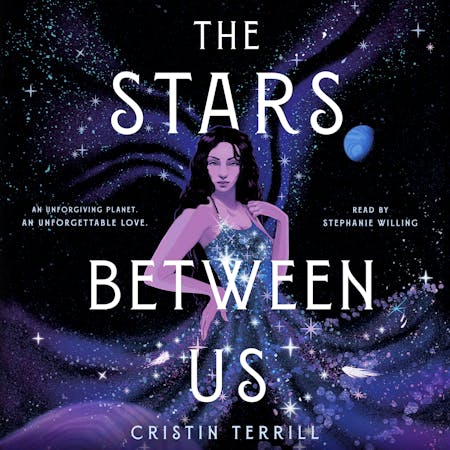 THE STARS BETWEEN US | READ BY STEPHANIE WILLING | Macmillan Audio