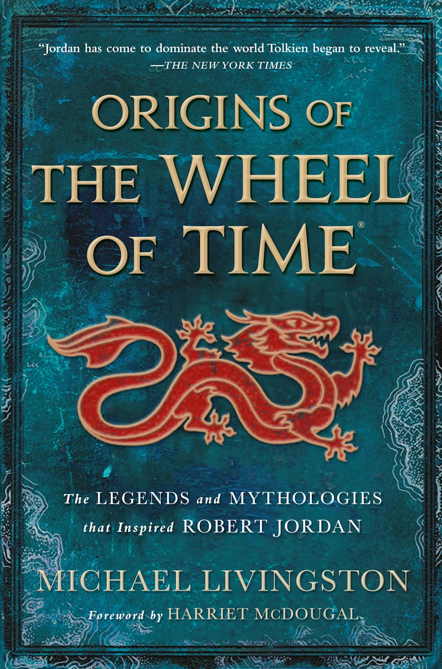 Origins of The Wheel of Time by Michael Livingston Book ISBN 9781250860521</a>