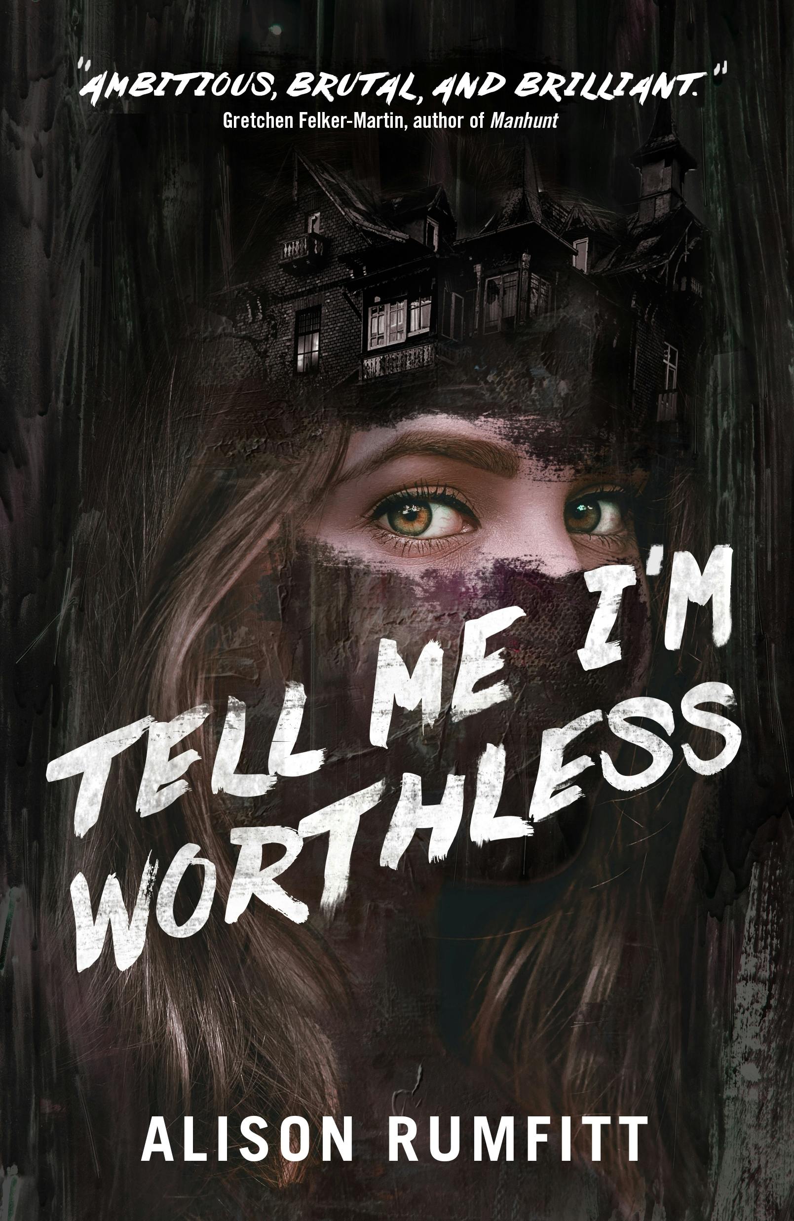 Cover for the book titled as: Tell Me I'm Worthless