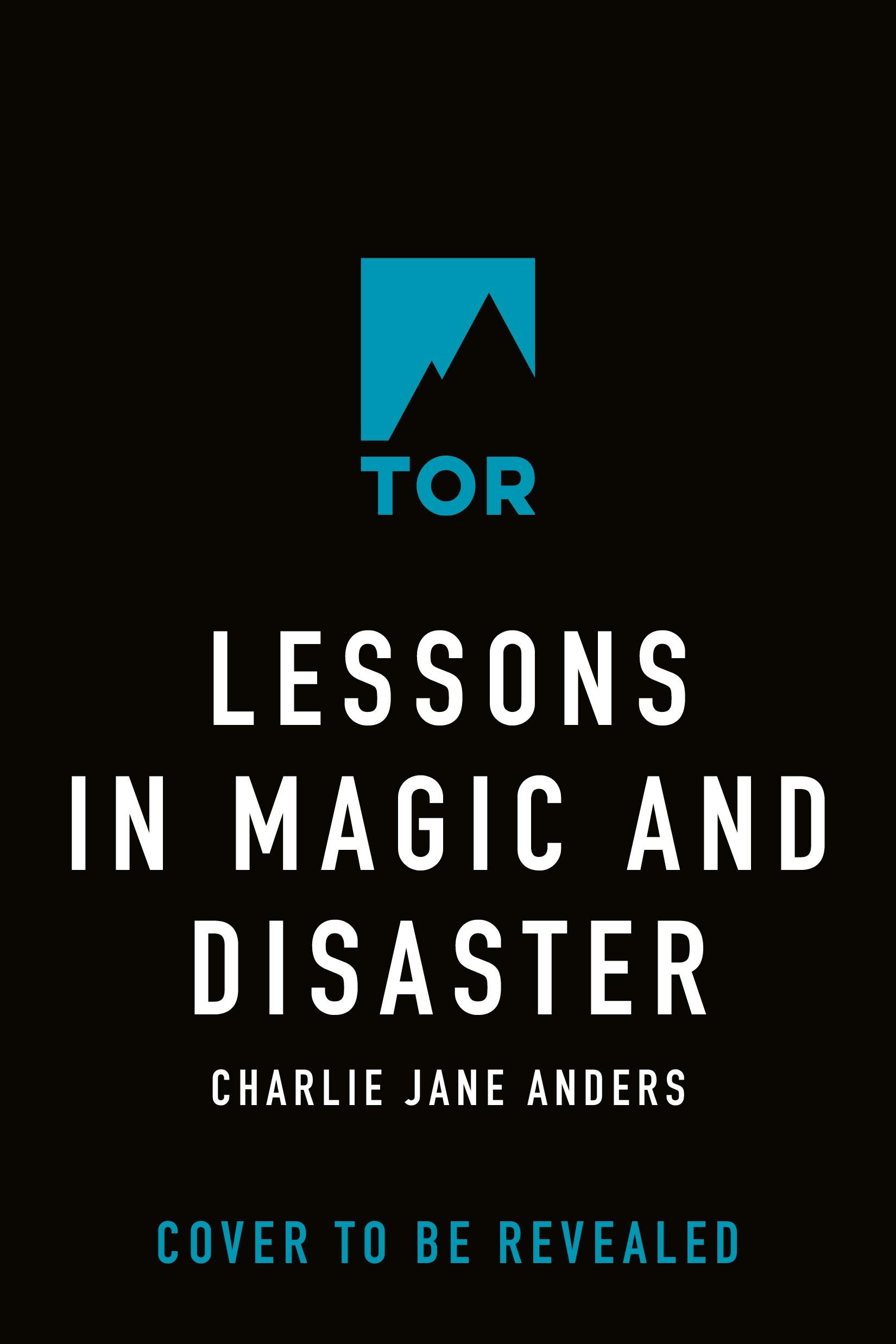 Cover for the book titled as: Lessons in Magic and Disaster