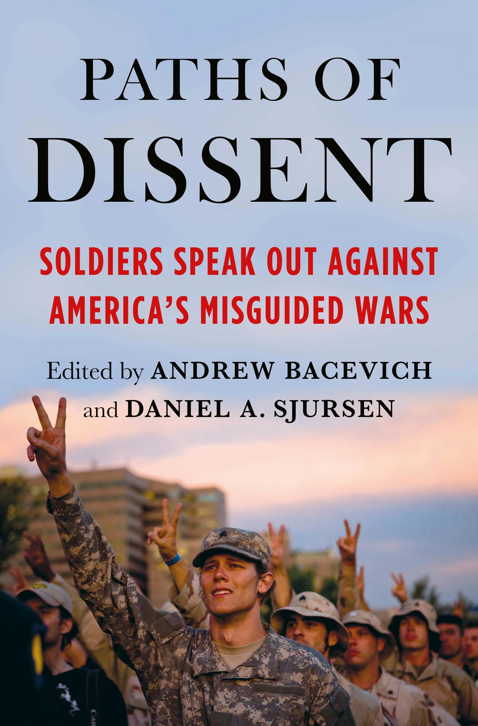 Paths of Dissent by Andrew Bacevich and Daniel A. Sjursen