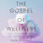 Book cover of The Gospel of Wellness