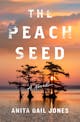 Anita Gail Jones: Peach Seed
