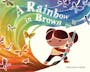 Book cover of A Rainbow in Brown