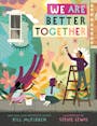 Book cover of We Are Better Together