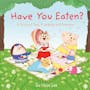 Book cover of Have You Eaten?