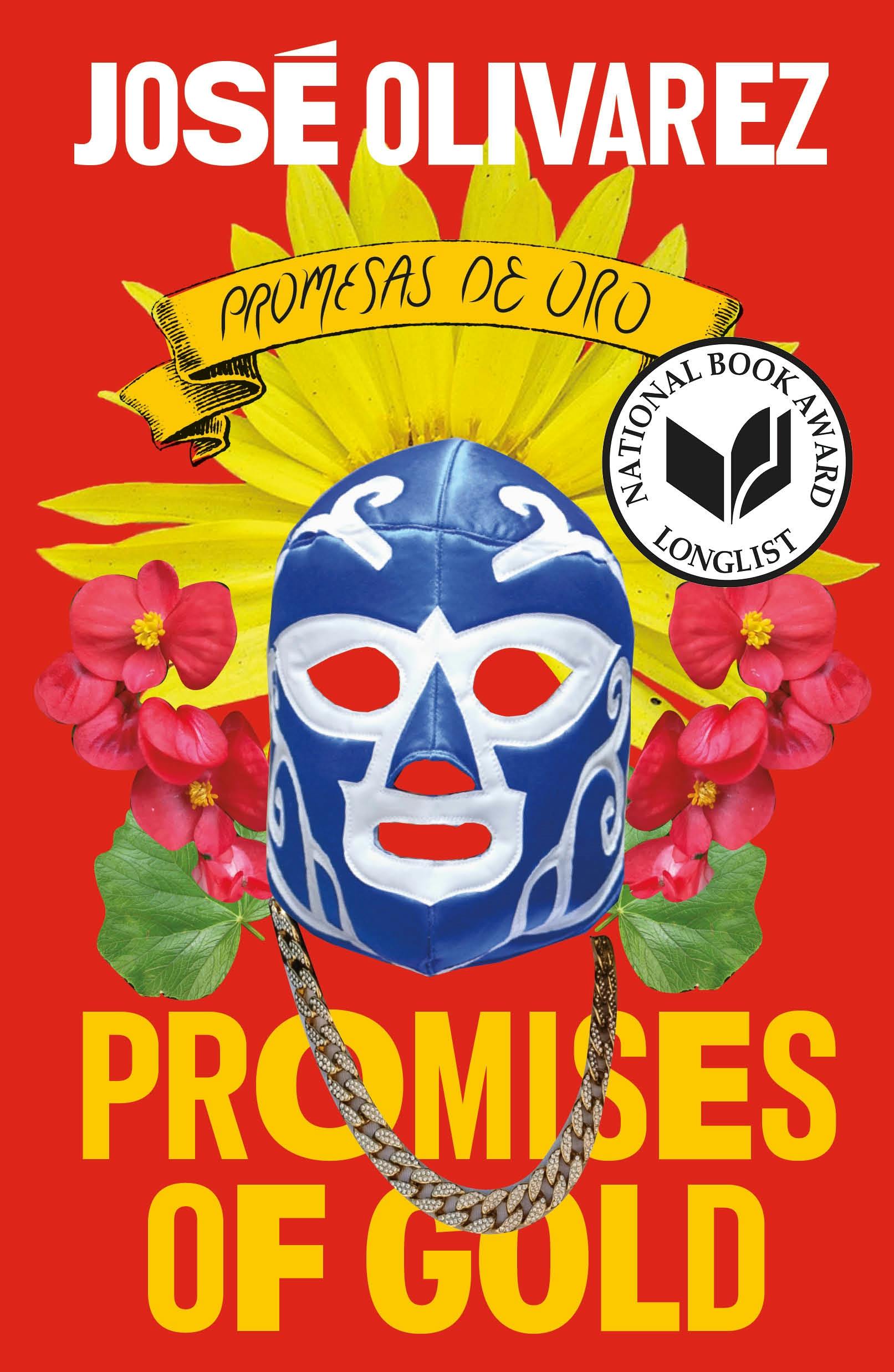 Promises of Gold by José Olivarez; with translations by David Ruano