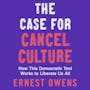 Book cover of The Case for Cancel Culture