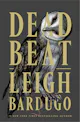 Leigh Bardugo: Dead Beat
