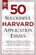 50 Successful Harvard Application Essays, 6th Edition