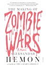 Book cover of The Making of Zombie Wars