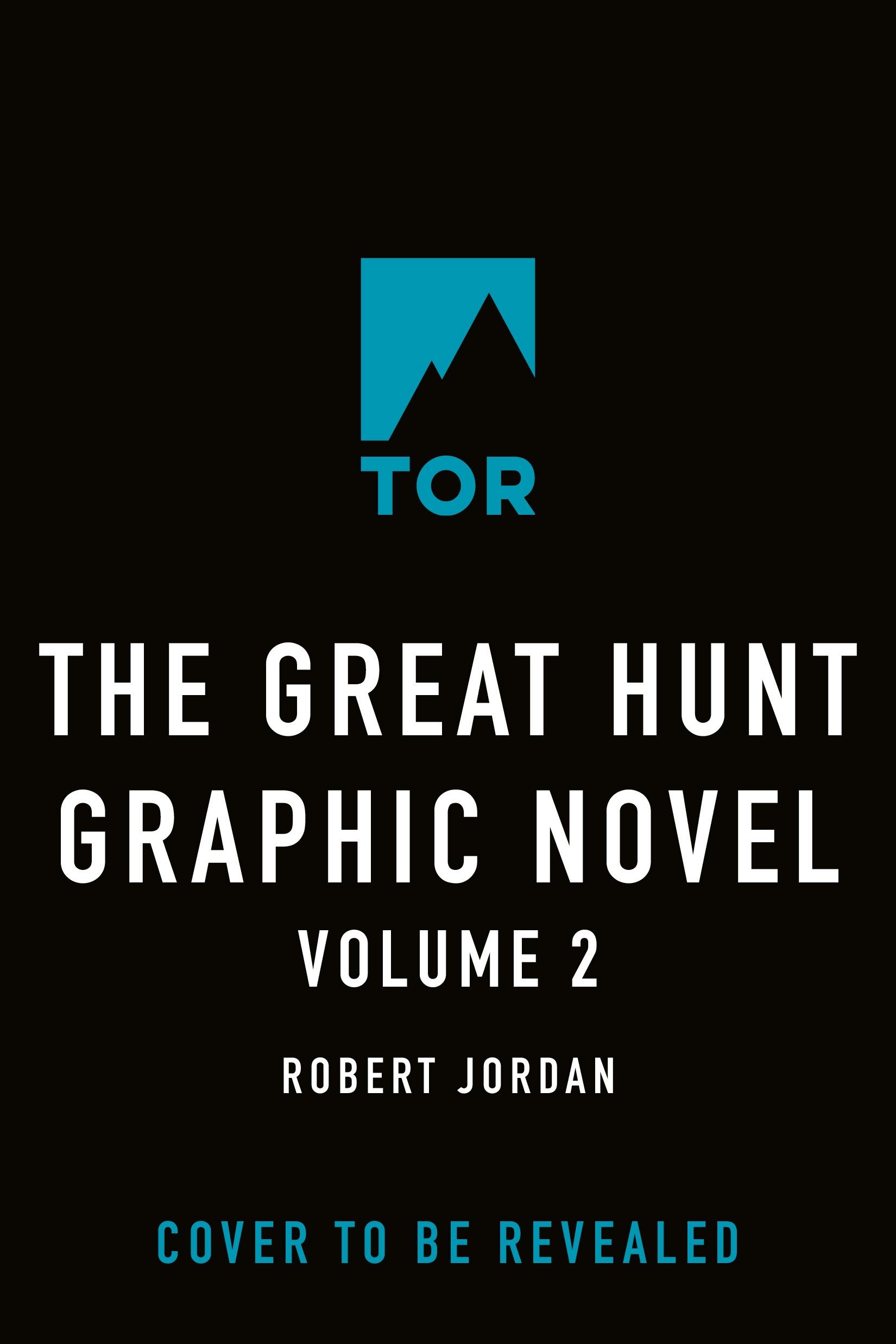 The Great Hunt: The Graphic Novel, Volume Two - Tor Publishing Group