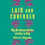 Book cover of Laid and Confused