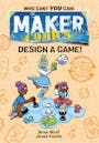 Book cover of Maker Comics: Design a Game!