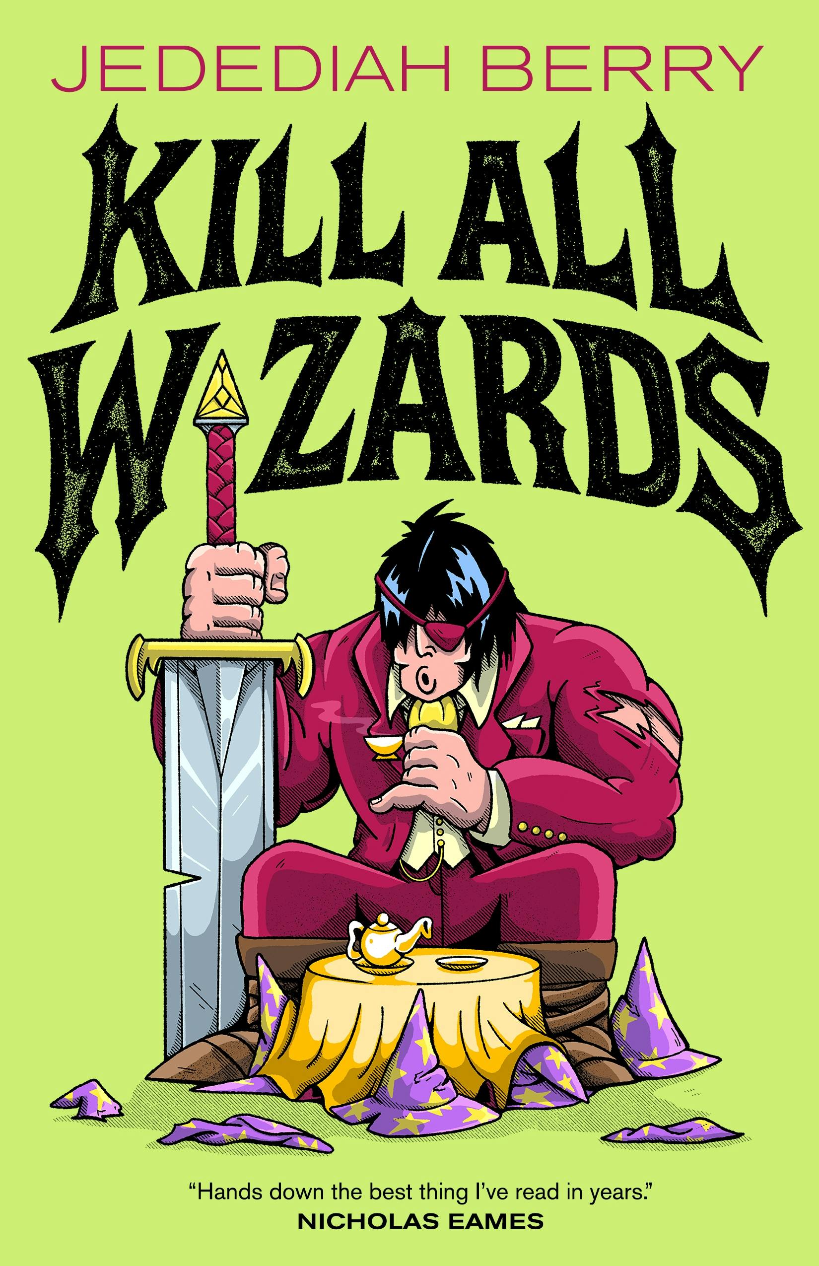 Cover for the book titled as: Kill All Wizards