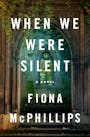 Book cover of When We Were Silent