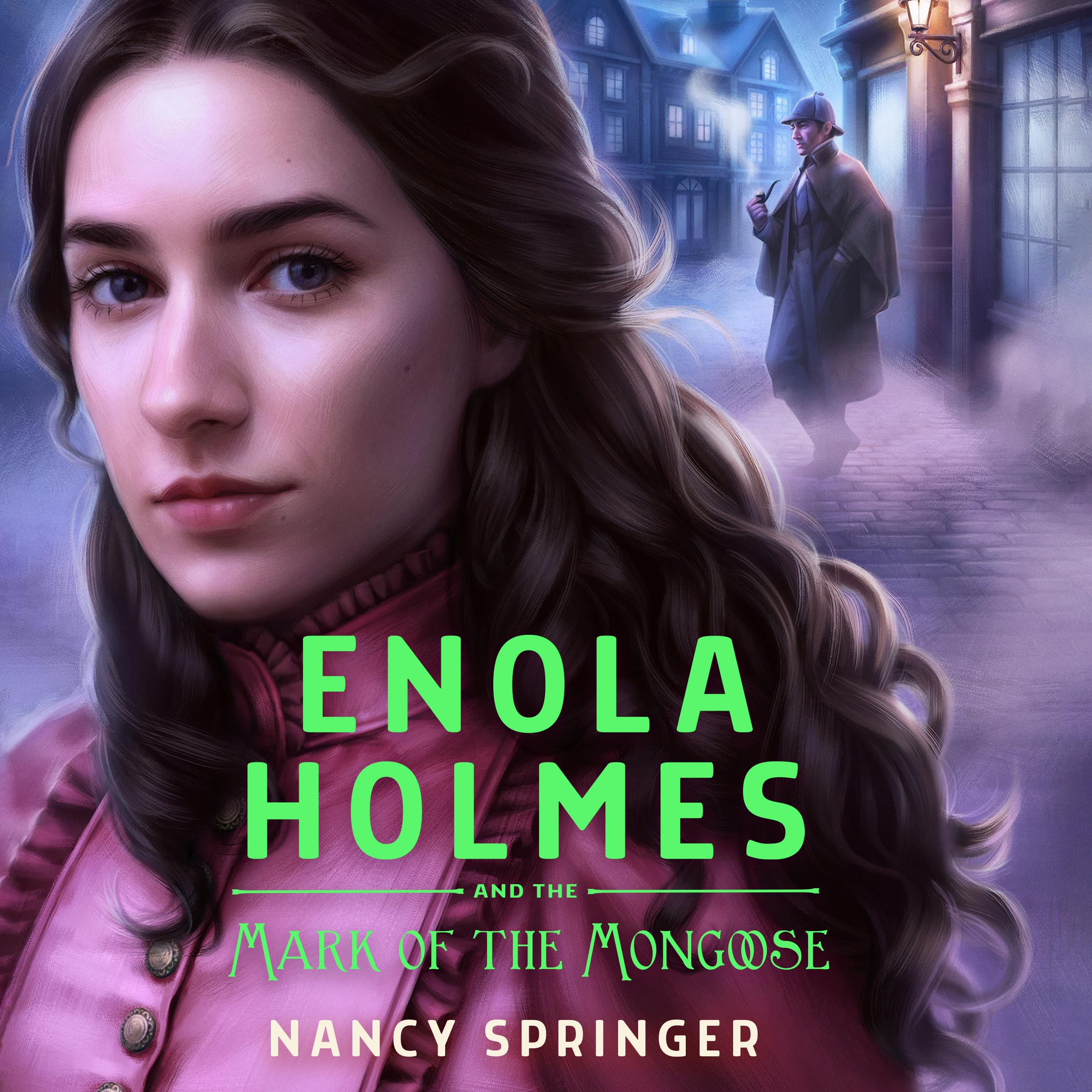 Enola Holmes and the Mark of the Mongoose