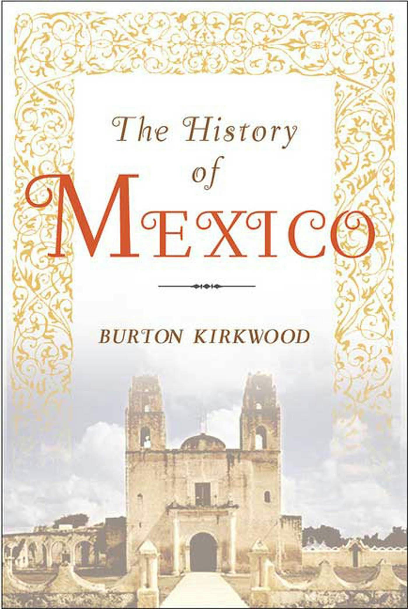 The History of Mexico