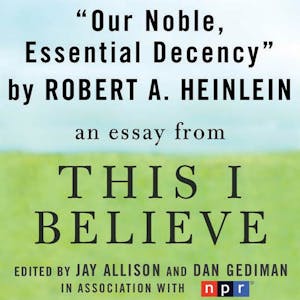 Our Noble, Essential Decency