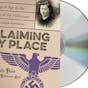 Claiming My Place: Coming of Age in the Shadow of the Holocaust