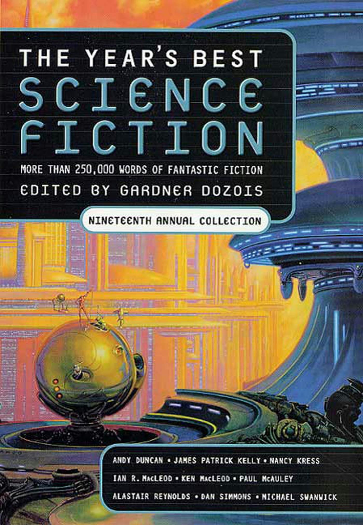 1400px x 2021px - The Year's Best Science Fiction: Nineteenth Annual Collection