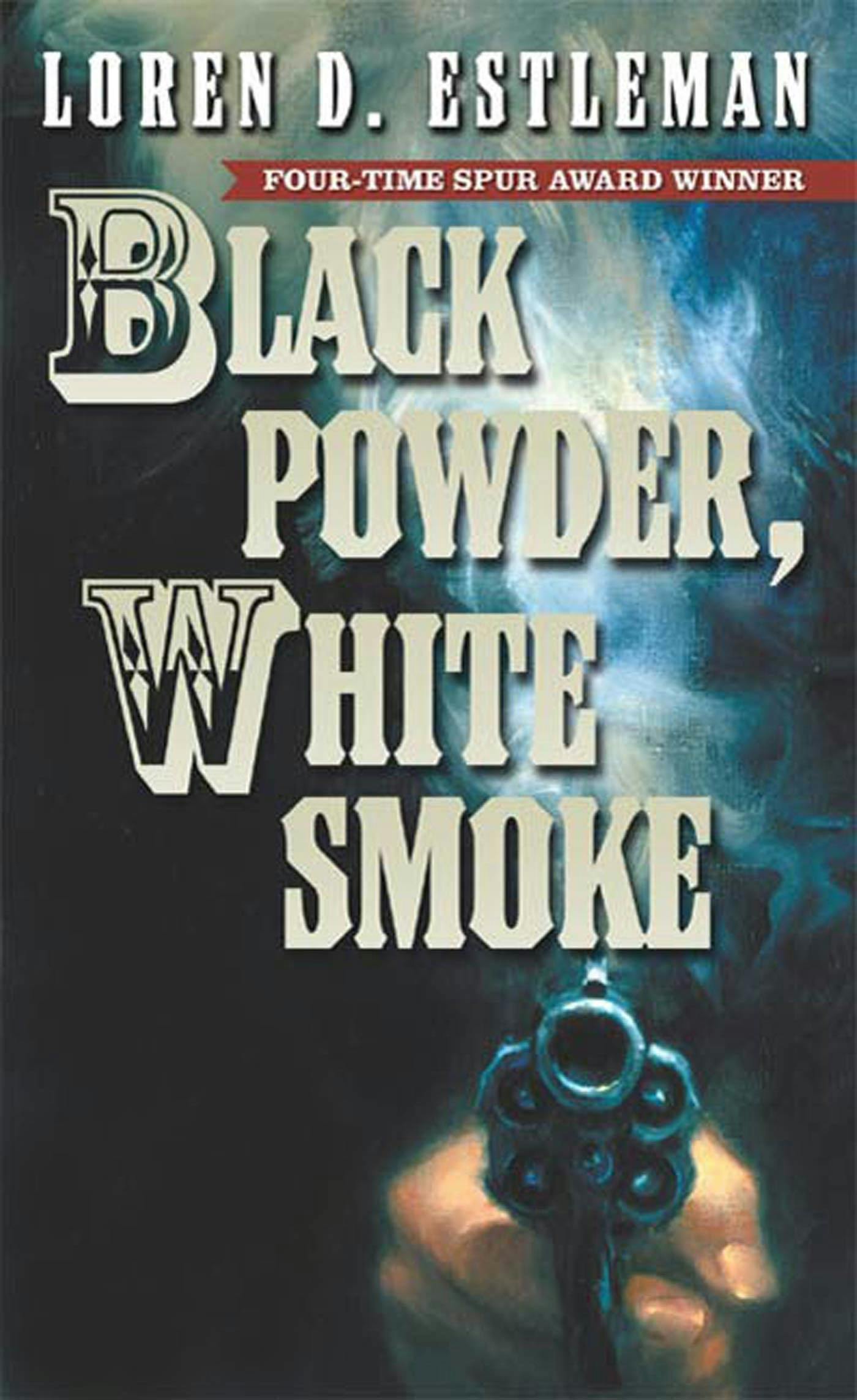 Cover for the book titled as: Black Powder, White Smoke